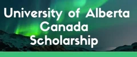 University of Alberta Scholarships 2024-25 in Canada