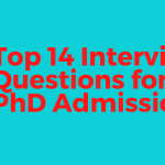 Top 14 interview questions for PhD admission