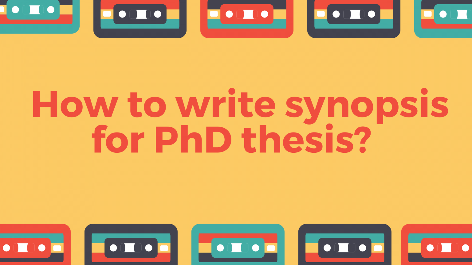 phd synopsis writing format