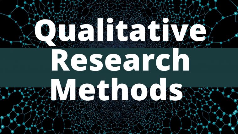 Qualitative research methods