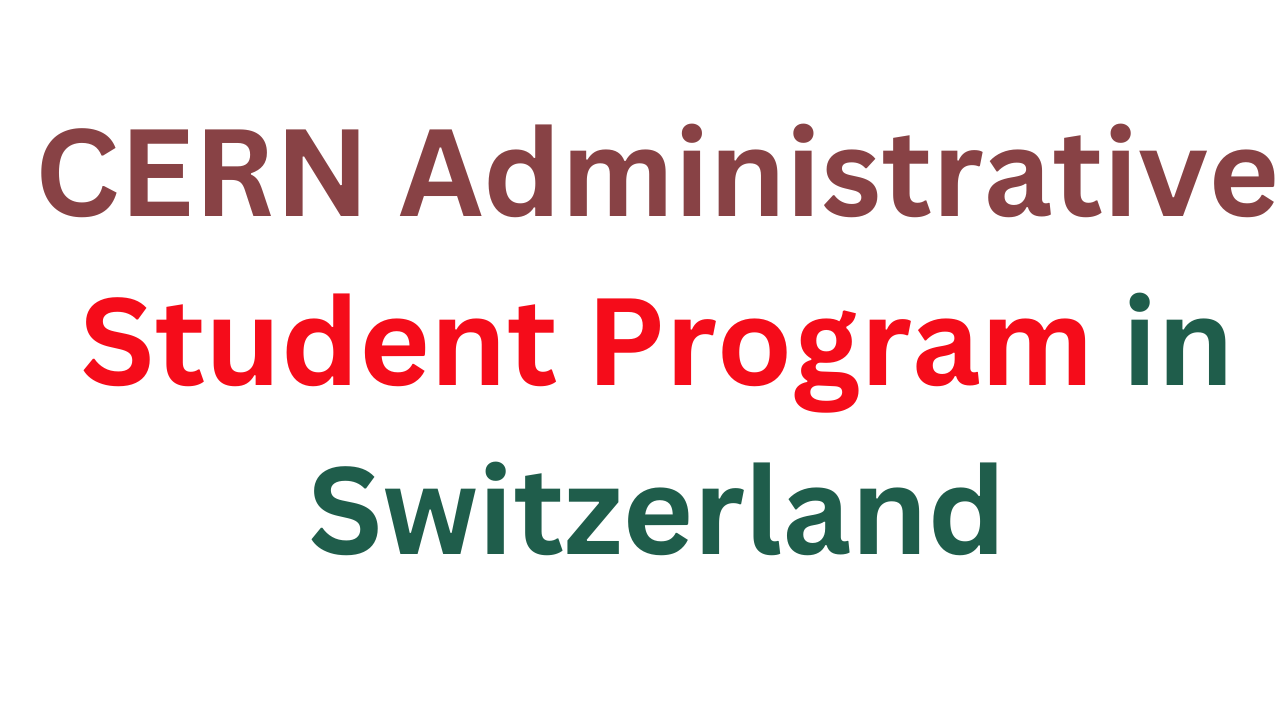 CERN Administrative Student Program 2025