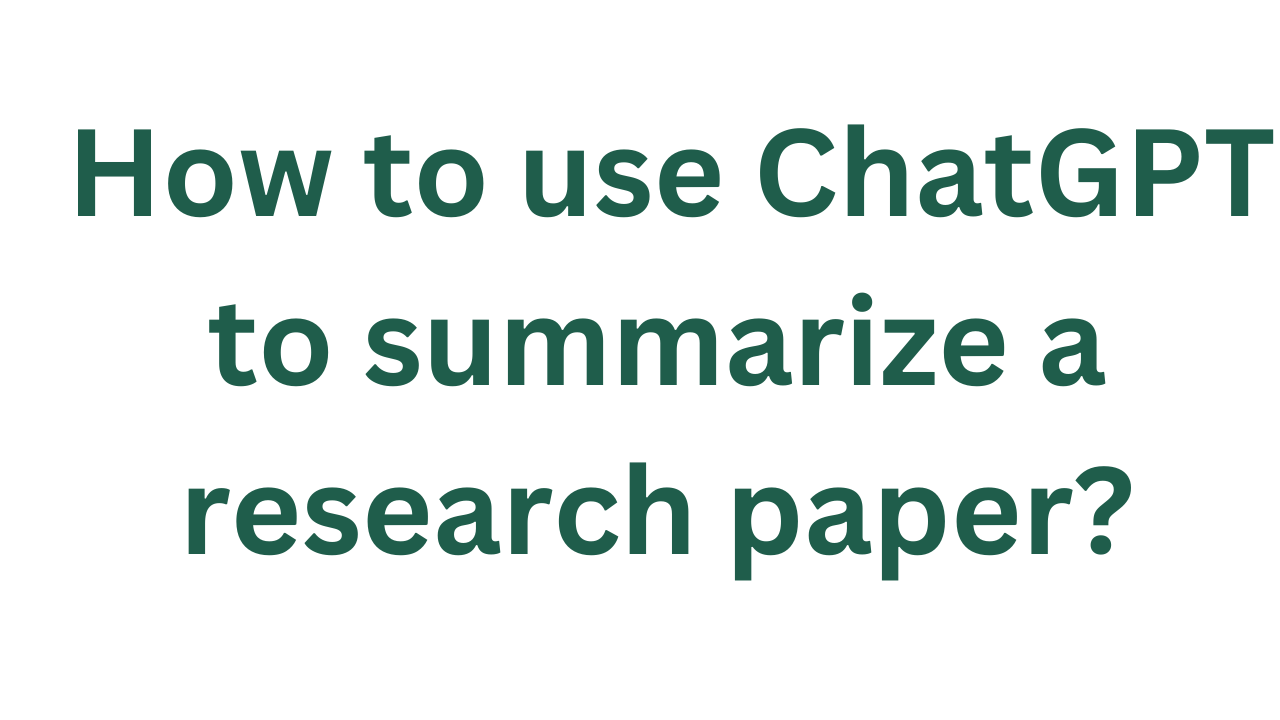 research paper summarizer chatgpt