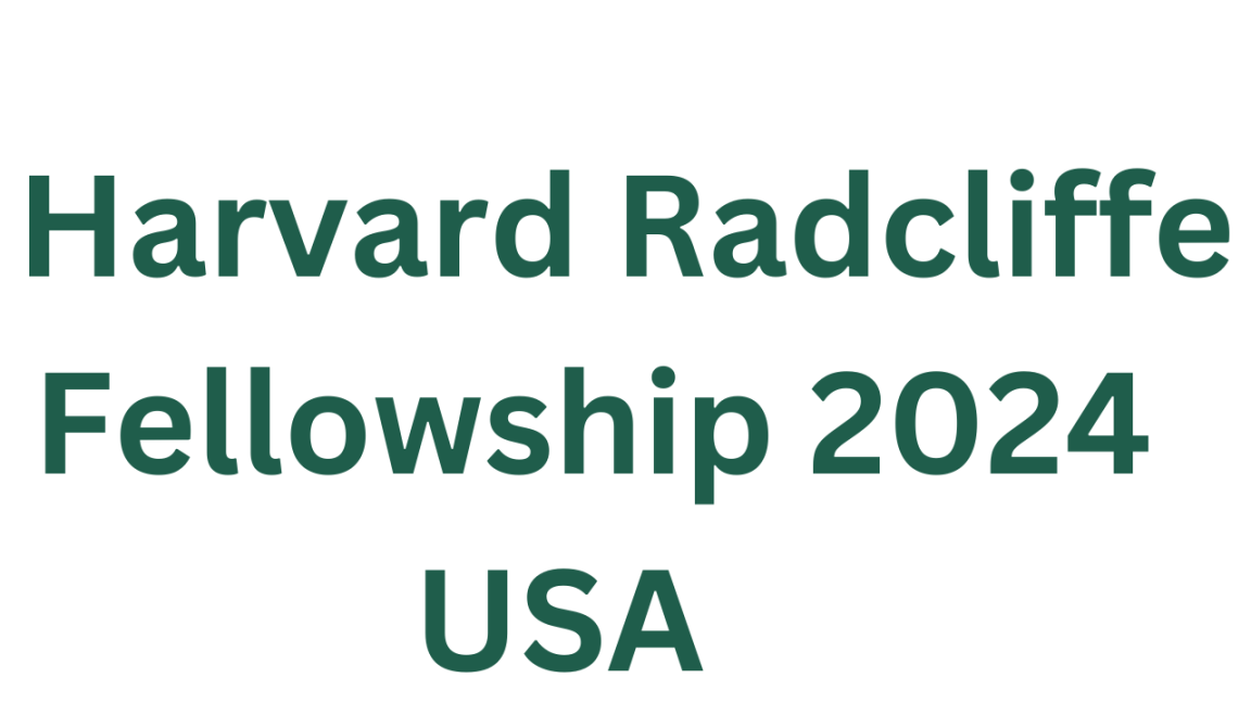 Harvard Radcliffe Fellowship 2024 in USA Fully Funded Dr Asma Jabeen