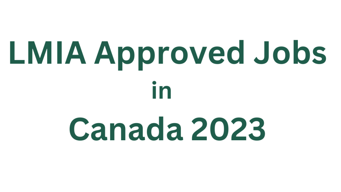 LMIA Approved Jobs in Canada 2023 Dr Asma Jabeen