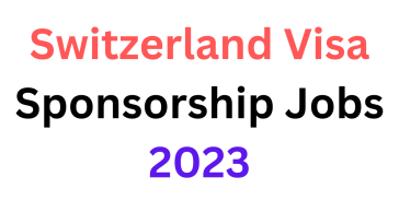 Switzerland visa sponsorship jobs 2023