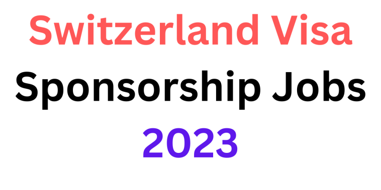 switzerland-visa-sponsorship-jobs-2023-dr-asma-jabeen
