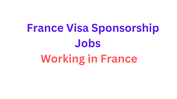 France Visa Sponsorship Jobs 2023
