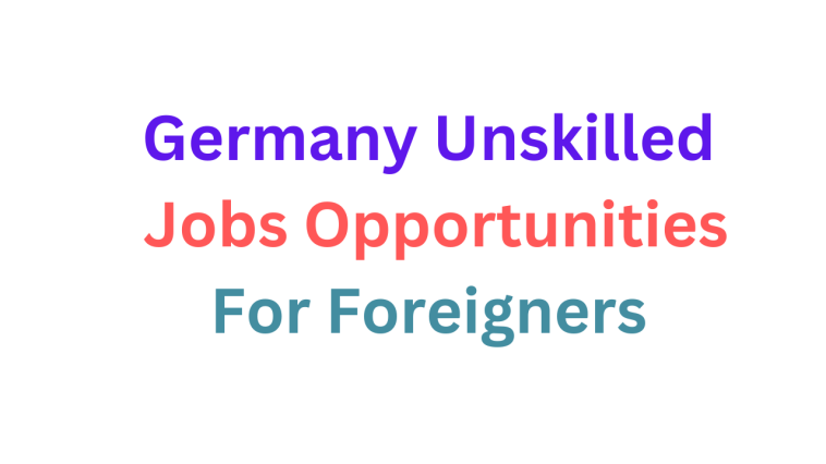 Germany Unskilled visa sponsorship jobs 2024 for foreigners