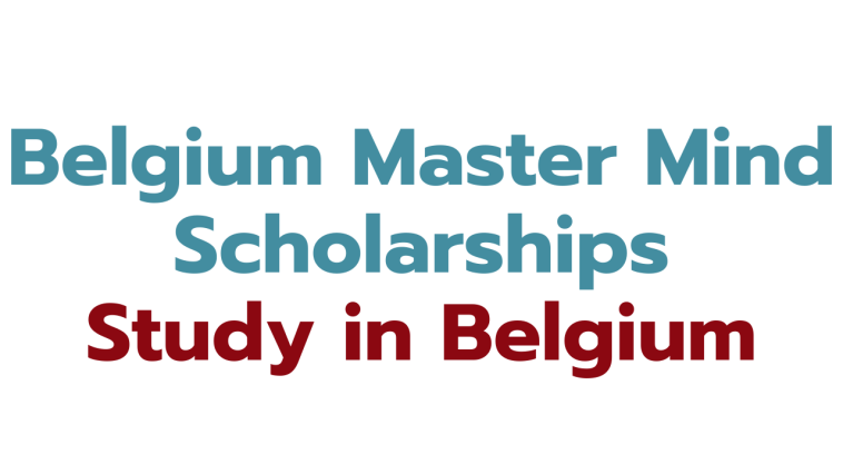 Belgium Master Mind Scholarships 2024