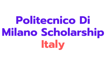 Politecnico Di Milano Scholarships in italy