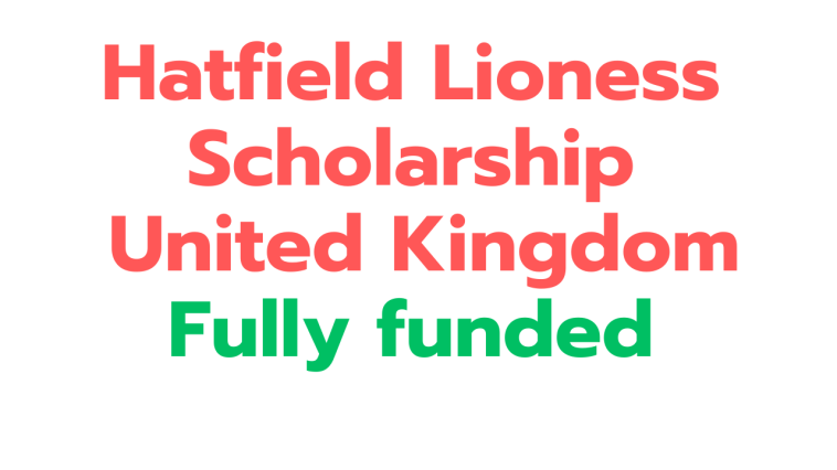 Hatfield Lioness Scholarship 2024 in UK