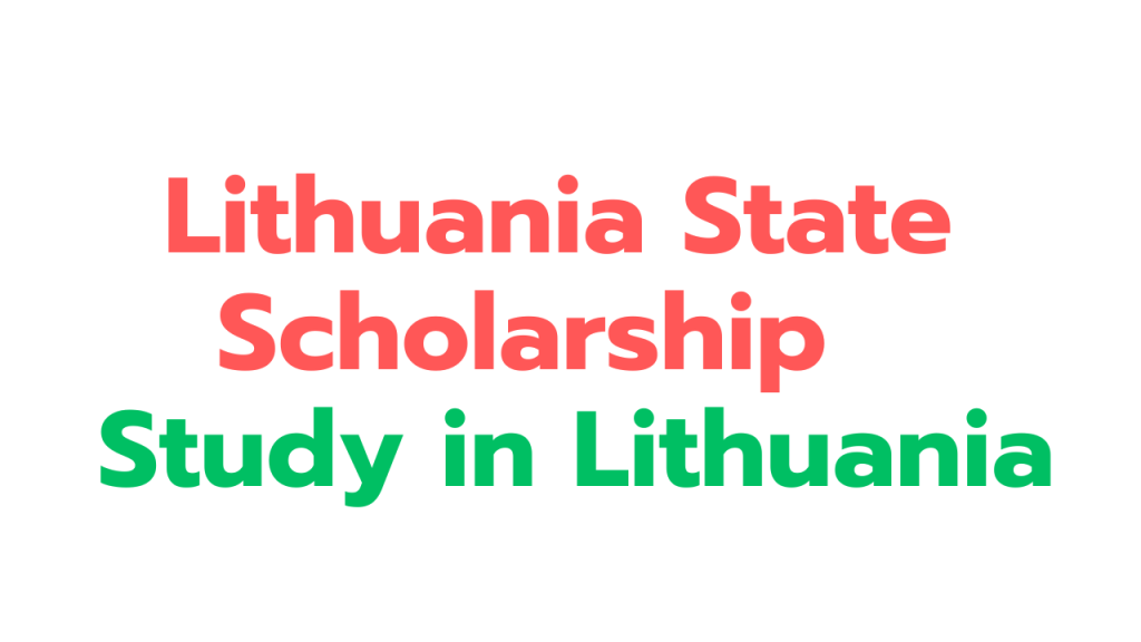 Lithuania State Scholarship 2024 Study In Lithuania Dr Asma Jabeen   Lithuania State Scholarship 2024  1024x576 