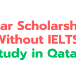 Qatar scholarships-without IELTS 2024