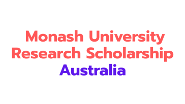 Monash University Research Scholarship Australia 2025