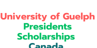 University of Guelph Presidents Scholarships 2027 in Canada (Funded)