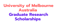 University of Melbourne Australia Graduate Research Scholarship 2025