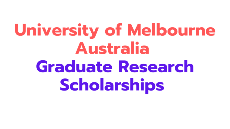 University of Melbourne Australia Graduate Research Scholarship 2025