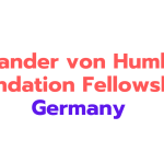 Alexander von Humboldt Foundation Fellowship 2025 Germany