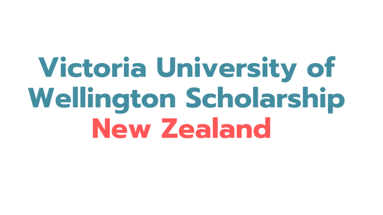 Victoria University of Wellington Scholarships 2026 in New Zealand (Funded)