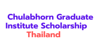 Chulabhorn Graduate Institute Scholarship 2026 in Thailand |Fully Funded