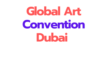 Global Art Convention Dubai 2025