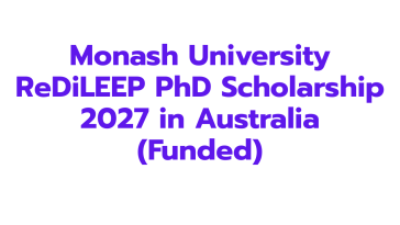 Monash University ReDiLEEP PhD Scholarship 2027 in Australia (Funded)