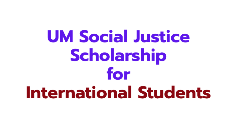 UM Social Justice Scholarship 2027-2028 for International Students
