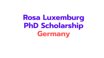Rosa Luxemburg PhD Scholarship 2027: 10 Steps Application Submission process