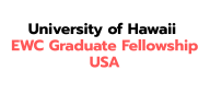University of Hawaii EWC Graduate Fellowship